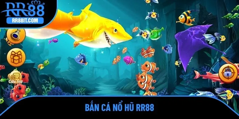 Bắn cá nổ hũ